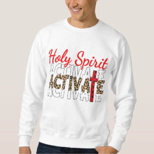 Jesus Christus Heiliger Geist aktiviert Religiöse Sweatshirt