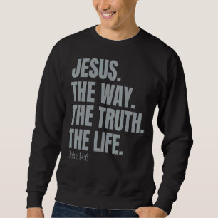 Jesus Christus ist der Weg, wie der Christliche Gl Sweatshirt