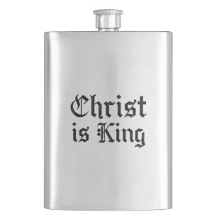 Jesus Christus ist König Gothic Blackletter Grunge Flachmann