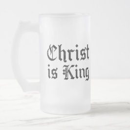 Jesus Christus ist König Gothic Blackletter Grunge Mattglas Bierglas