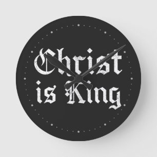Jesus Christus ist König Gothic Blackletter Grunge Runde Wanduhr