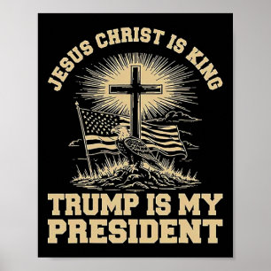 Jesus Christus ist König Trump ist mein Präsident  Poster