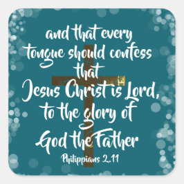 Jesus Christus ist Lord KJV Bible Verse Quadratischer Aufkleber