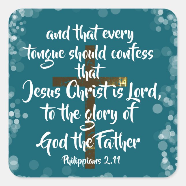 Jesus Christus ist Lord KJV Bible Verse Quadratischer Aufkleber (Vorderseite)