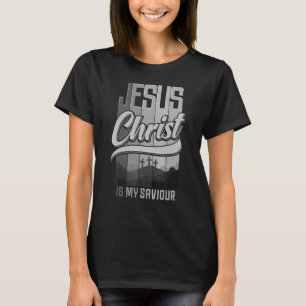 Jesus Christus ist mein Retter für Christliche Fra T-Shirt