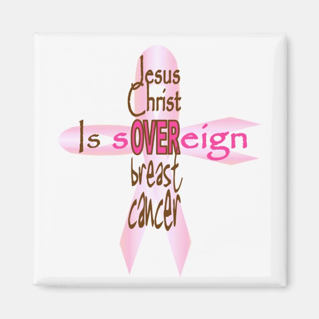 Jesus Christus ist souverän über Brustkrebs Magnet (Vorne)