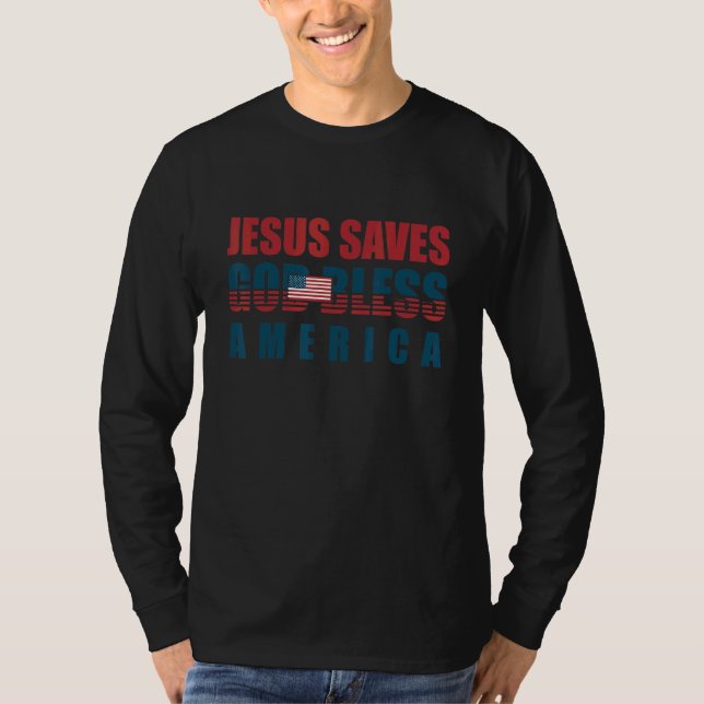 Jesus Christus Jesus Rette uns Gott segne Amerika T-Shirt (Vorderseite)