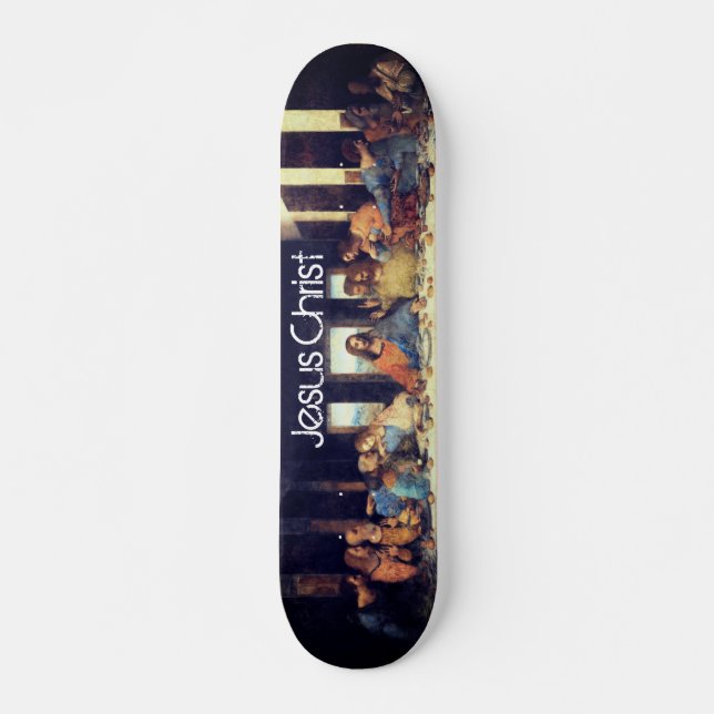 Jesus Christus Letztes Abendmahl Skateboard (Vorne)