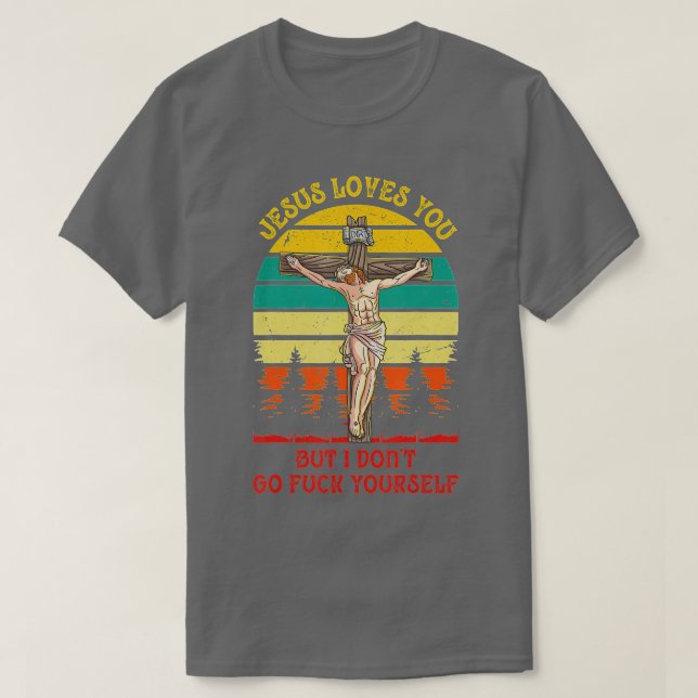Jesus Christus Liebe dich, aber ich mache keinen V T-Shirt (Design vorne)