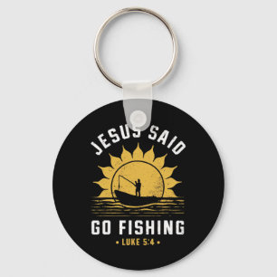 Jesus Christus sagte geh fischen Christlicher Fisc Schlüsselanhänger