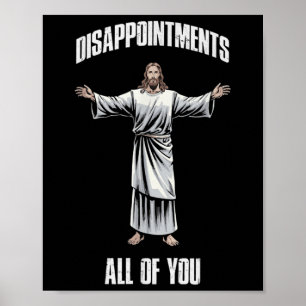 Jesus Christus Vintage Enttäuschungen Sie alle Poster