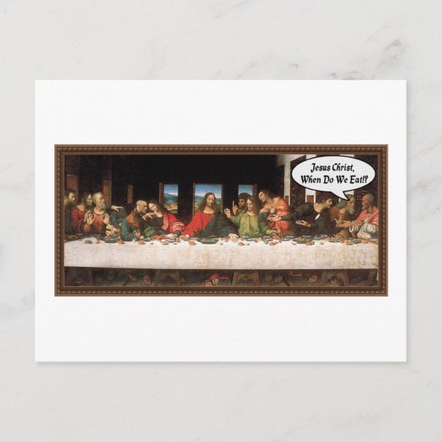 Jesus Christus, wann essen wir? - Funny Last Suppe Postkarte (Vorderseite)