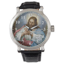 Jesus Christus würden Sie sich die Zeit ansehen -  Armbanduhr