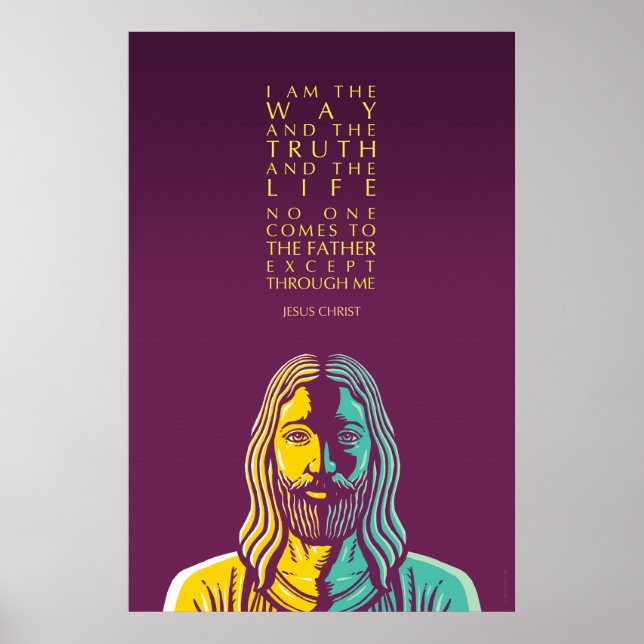 Jesus Christus Zitat Poster: Ich bin der Weg Poster (Vorne)