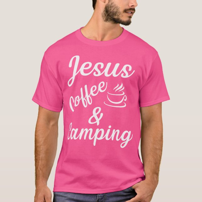 Jesus Coffe Camping T-Shirt (Vorderseite)
