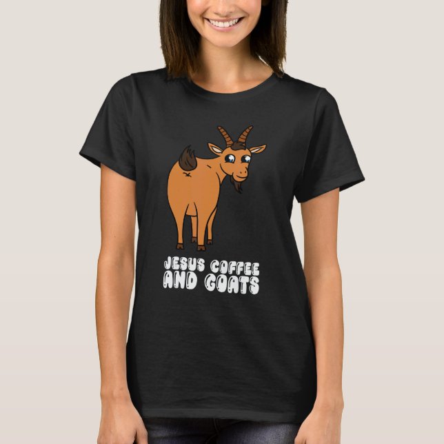 Jesus Coffee And Goats T-Shirt (Vorderseite)