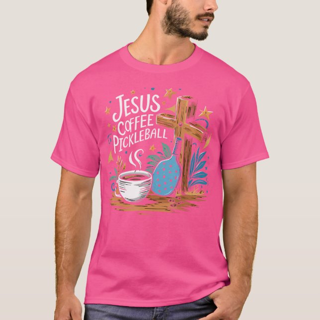 Jesus Coffee Pickleball T-Shirt (Vorderseite)