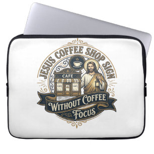 Jesus Coffee Shop Schild ohne Kaffee Fokus Jesus Laptopschutzhülle