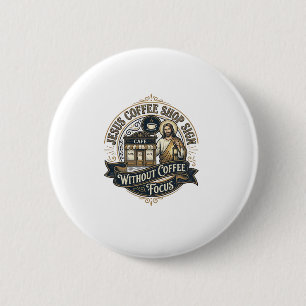 Jesus Coffeeshop-Schild ohne Kaffee-Fokus Jesus Button