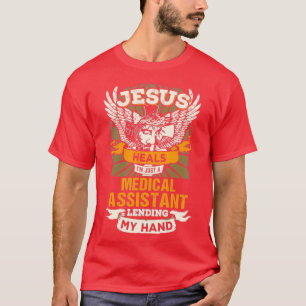 Jesus Controls Im Just A Medical Assistant T-Shirt