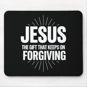 Jesus das Geschenk, das immer wieder vergibt Chris Mousepad