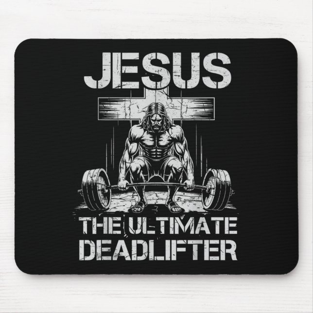 Jesus Das ultimative Deadlifter-Training Fitnessst Mousepad (Vorne)