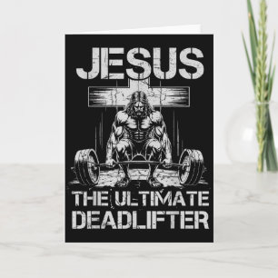 Jesus Das ultimative Deadlifter Workout Gym Lustig Karte