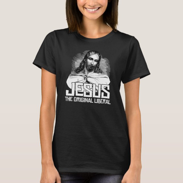 Jesus das ursprüngliche liberale T-Shirt (Vorderseite)