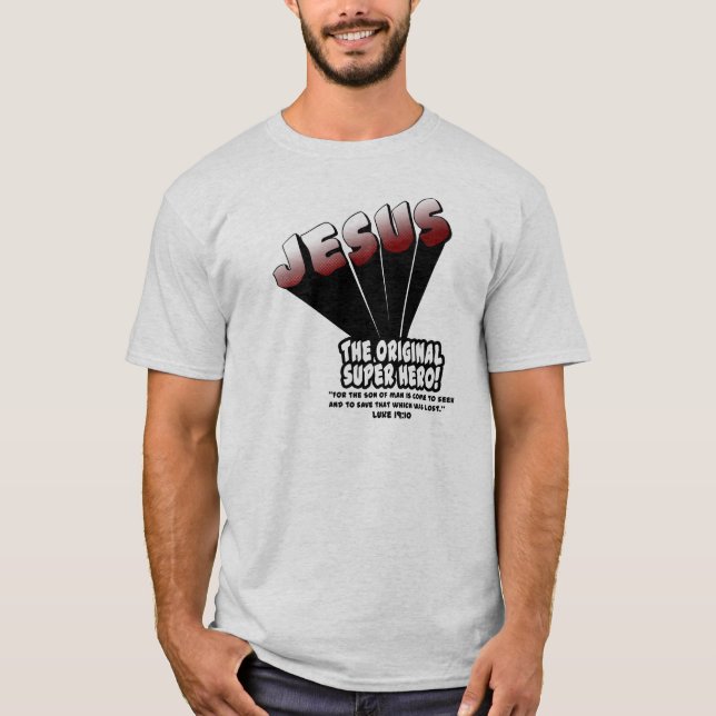 Jesus: Das ursprüngliche Superheldluke-19:10 T-Shirt (Vorderseite)