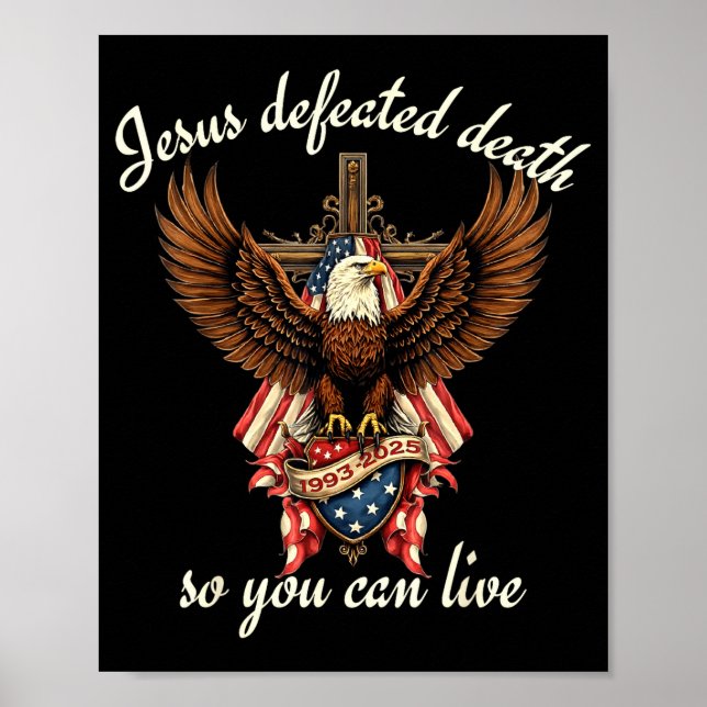 Jesus Defeated Death So You Can Live Christian Quo Poster (Vorne)