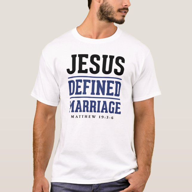 Jesus definierte Heirat T-Shirt (Vorderseite)