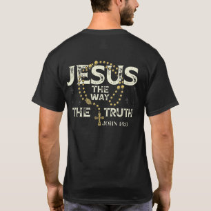 Jesus den Weg der Wahrheit das Leben Verse Johanne T-Shirt