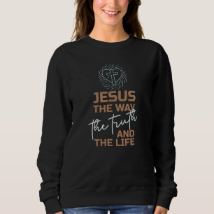 Jesus den Weg der Wahrheit und des Lebens Sweatshirt