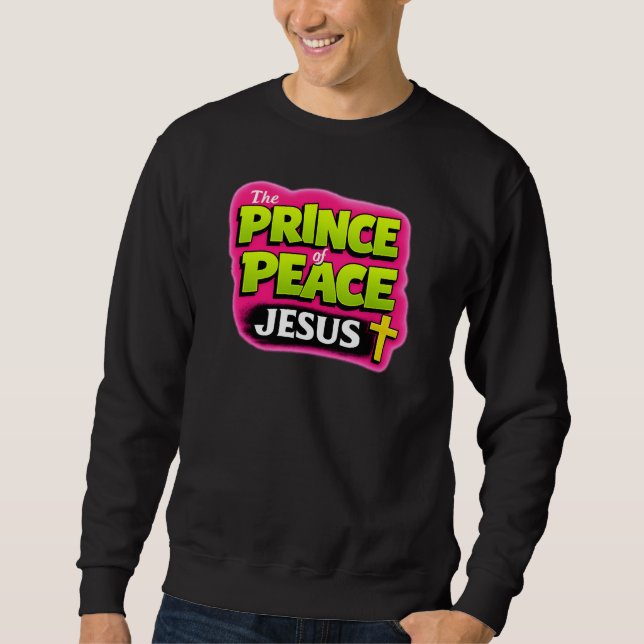 JESUS - Der Fürst des Friedens - Christlich Sweatshirt (Vorderseite)