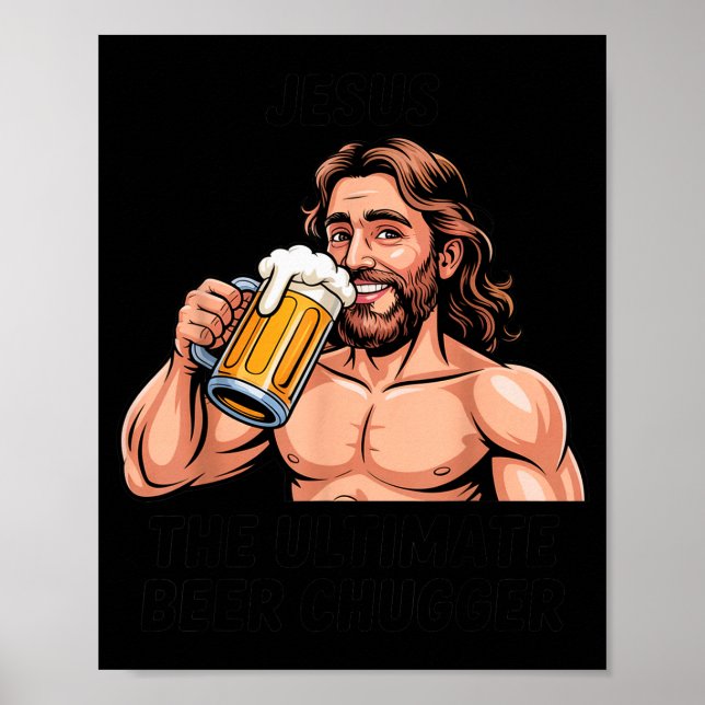 Jesus der ultimative Bier-Chugger _ Lustiger Chris Poster (Vorne)