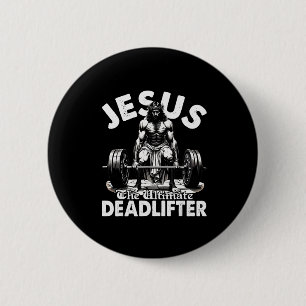 Jesus Der ultimative Deadlifter Jesus Deadlifting  Button