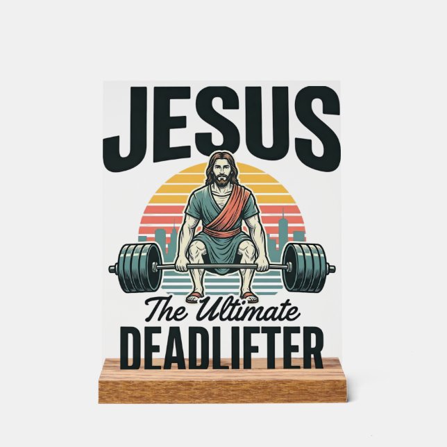 Jesus Der ultimative Deadlifter Vintage Acrylschild (Vorderseite)