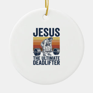 Jesus der ultimative Deadlifter Vintage Gym-Shirt_ Keramik Ornament