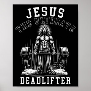 Jesus Der ultimative Kraftsportler - Jesus beim Kr Poster