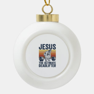 Jesus Der ultimative Kraftsportler Vintage Gym-Shi Keramik Kugel-Ornament
