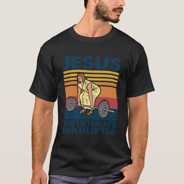 Jesus der ultimative Totengymnastik Christlich T-Shirt (Vorderseite)