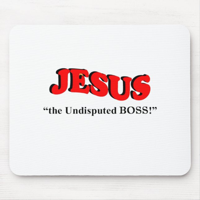 JESUS der unangefochtene Boss Mousepad (Vorne)