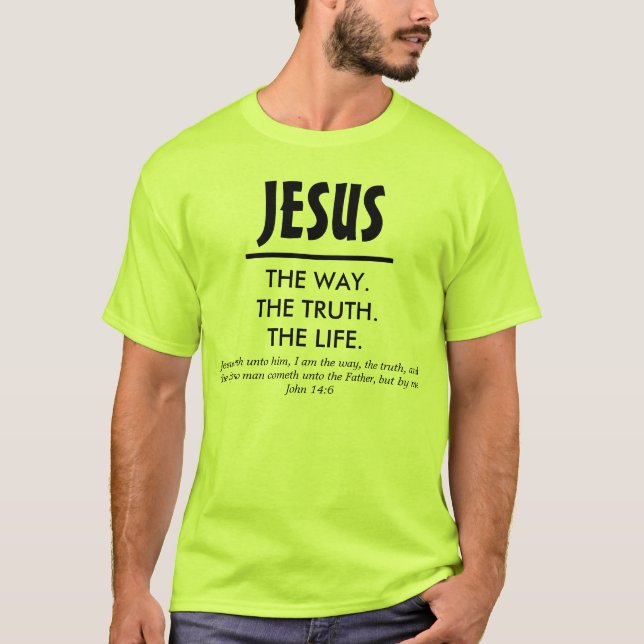 Jesus - Der Weg. Die Wahrheit. Das Leben.2 T-Shirt (Vorderseite)