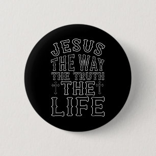Jesus Der Weg Die Wahrheit Das Leben Christliches Button