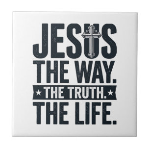 Jesus Der Weg Die Wahrheit Das Leben Christliches  Fliese