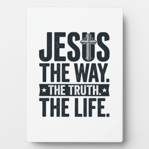 Jesus Der Weg Die Wahrheit Das Leben Christliches  Fotoplatte