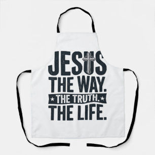 Jesus Der Weg Die Wahrheit Das Leben Christliches  Schürze