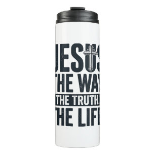 Jesus Der Weg Die Wahrheit Das Leben Christliches  Thermosbecher
