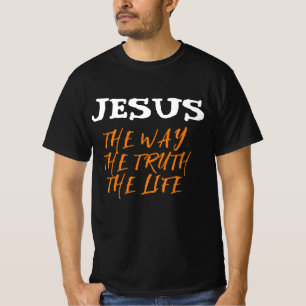 JESUS DER WEG DIE WAHRHEIT DAS LEBEN  T-Shirt