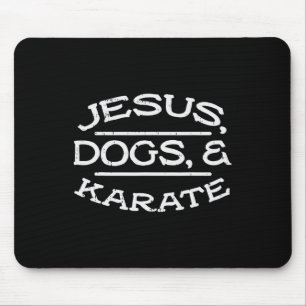 Jesus Dogs Karate Martial Arts Christians Men Wome Mousepad
